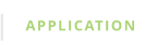 APPLICATION